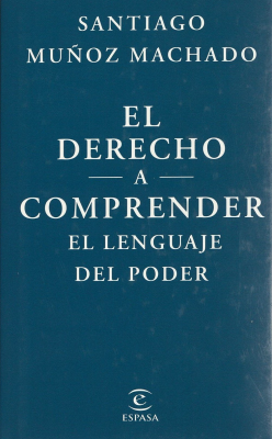 El derecho a comprender el lenguaje del poder