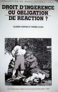 Droit d'ingérence ou obligation de réaction? : les possibilités d'action visant à assurer le respect des droits de la personne face au principe de non-intervention