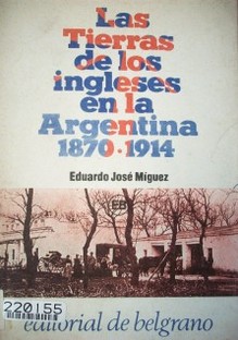 Las tierras de los ingleses en la Argentina (1870-1914)