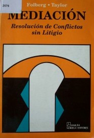 Mediación : resolución de conflictos sin litigio