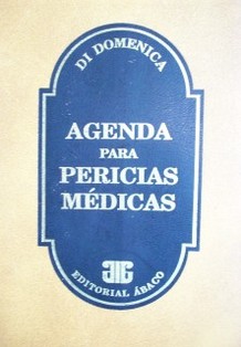 Agenda para pericias médicas : elementos para la evaluación de las incapacidades