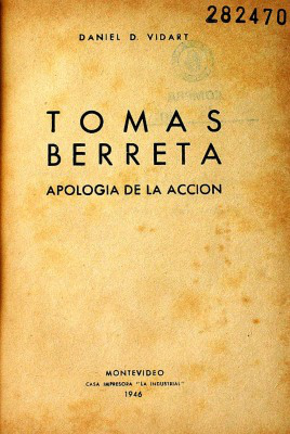 Tomás Berreta : apología de la acción