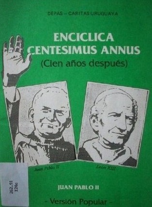 Enciclica Centesimus Annus (Cien años después)