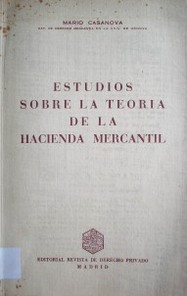 Estudios sobre la teoría de la Hacienda Mercantil