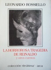 La horrorosa tragedia de Reinaldo y otros cuentos