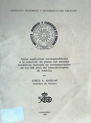 Notas explicativas correspondientes a la colección de platos con escudos heráldicos realizada en conmemoración de los 500 años del Descubrimiento de América