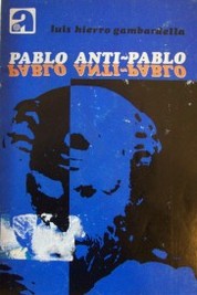 Pablo, anti-Pablo : 40 poemas anti-poéticos