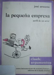 La pequeña empresa : perfil de un actor