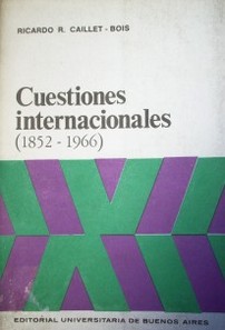 Cuestiones internacionales : (1852-1966)