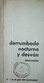 Derrumbado nocturno y desván