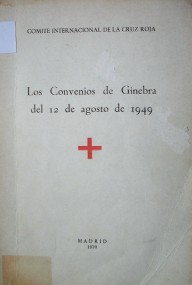 Los convenios de Ginebra del 12 de agosto de 1949