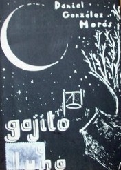 Gajito'e luna : poemas, leyendas, cantos