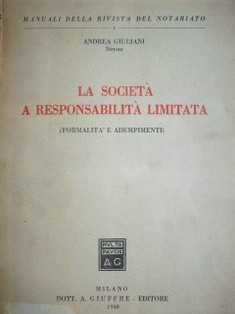 La società a responsabilità limitada : Formalitá e adempimenti