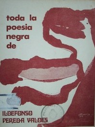 Toda la poesía negra de Ildefonso Pereda Valdés