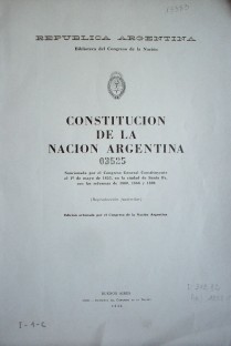Constitución de la Nación Argentina : sancionada el 1 de mayo de 1853, con las reformas de 1860,1866,1898 : (Reproducción facsimilar)