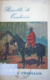 Rescoldo de tradición : versos criollos