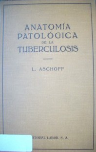 Anatomía patológica de la tuberculosis
