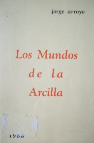 Los mundos de la arcilla