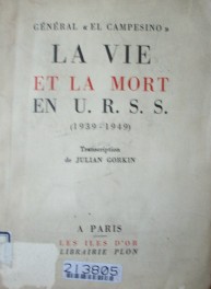 La vie et la mort en U.R.S.S. : 1939-1949