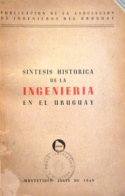 Síntesis histórica de la Ingeniería en el Uruguay