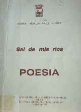 Sal de mis ríos : poesía