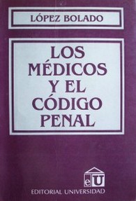 Los médicos y el Código Penal