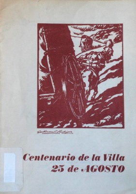 Centenario de la Villa 25 de Agosto