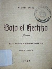 Bajo el hechizo : poemas