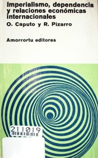 Imperialismo, dependencia y relaciones económicas internacionales