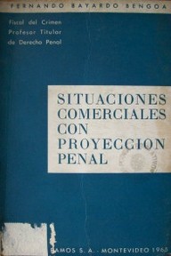 Situaciones comerciales con proyección penal