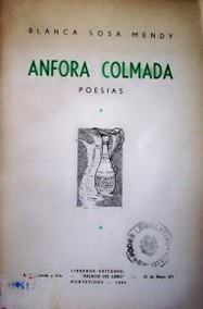 Anfora colmada : poesías