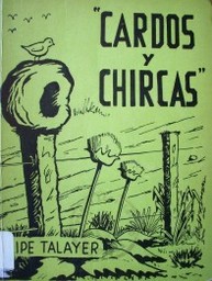 Cardos y chircas : poesía gaucha, coplas nativas, rimas ciudadanas