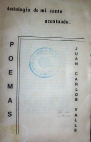 Antología de mi canto acentuado : poemas