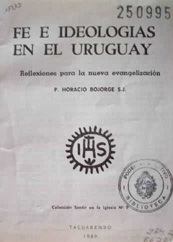 Fe e ideologías en el Uruguay : reflexiones para la nueva evangelización