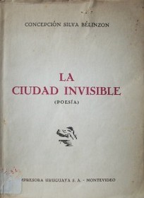 La ciudad invisible : (poesía)