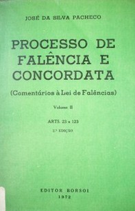 Processo de falência e concordata : (Comentários à Lei de Falências)