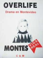 Overlife : Drama en Montevideo