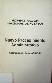 Nuevo procedimiento administrativo : adaptación al decreto 500/991
