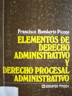 Elementos de Derecho Administrativo y de Derecho Procesal Administrativo