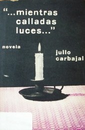 "...mientras calladas luces..."