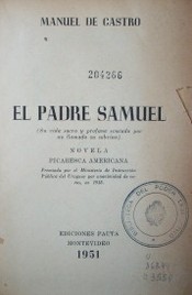 El padre Samuel : (su vida sacra y profana evocada por un llamado su sobrino)