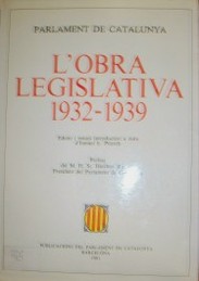 L'obra legislativa : 1932-1939