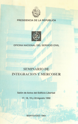 Seminario de Integración y Mercosur (1992 : ago. 17, 18, 19 y 20 : Montevideo)