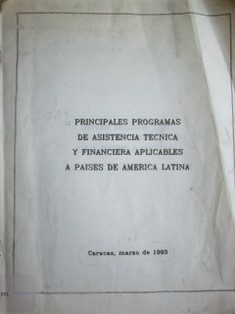 Principales programas de asistencia técnica y financiera aplicables a países de América Latina