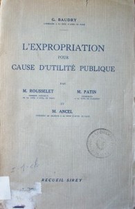 L'Expropriation pour cause d'utilité publique