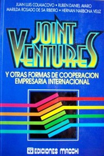 Joint Ventures y otras formas de Cooperación Empresaria Internacional