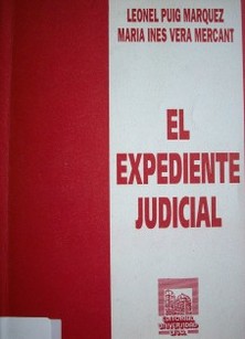El Expediente Judicial