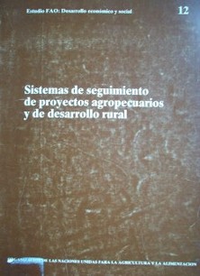 Sistemas de seguimiento de proyectos agropecuarios y de desarrollo rural