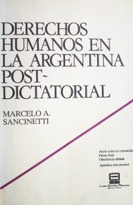 Derechos Humanos en la Argentina Post-Dictatorial