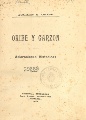 Oribe y Garzón : aclaraciones históricas